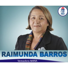 Raimunda Barros Vereadora Mana