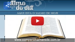 Salmo 90 - Salmo do DIa 13/05/2015