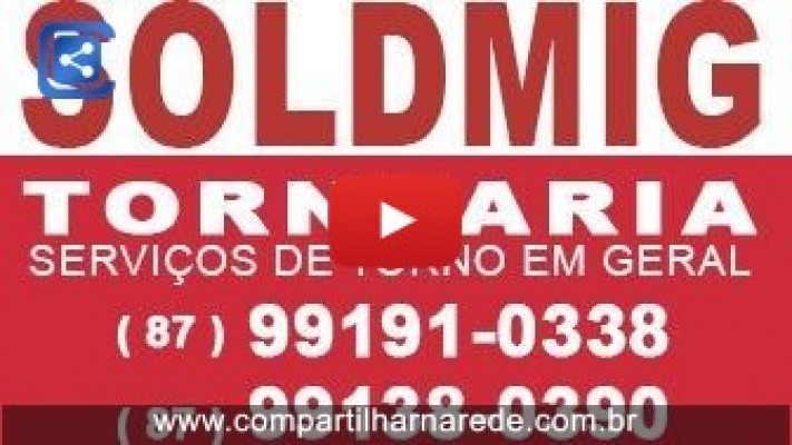 Tornearia em Geral em Salgueiro PE - TORNEARIA SOLDMIG 