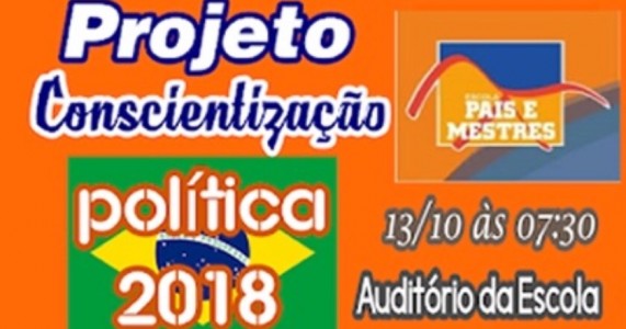 Escola Pais e Mestres desenvolve Projeto de Conscientização Política com alunos do 6° ao 9° Ano