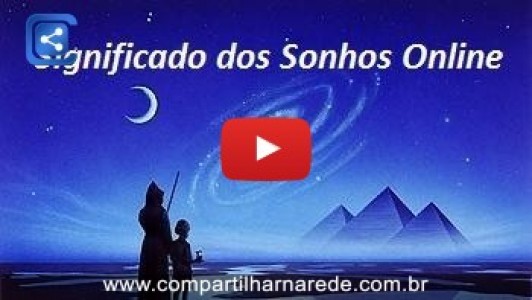 Significado dos Sonhos Online, confiram esse canal