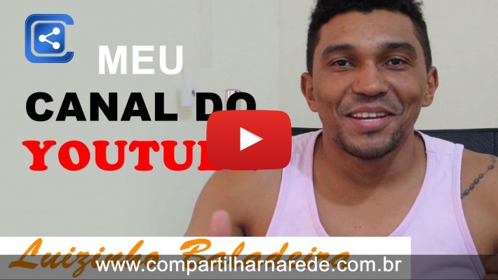 Luizinho Baladeira - O canal do YOUTUBE que você SEMPRE desejou - ACESSE!!!