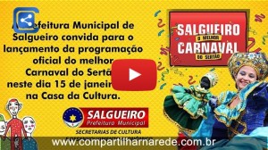 Lançamento da Programação Oficial do Carnaval de Salgueiro - PE