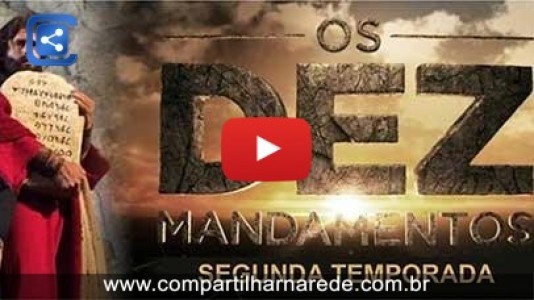 Estreia da Segunda Temporada de "Os Dez Mandamentos" em 04/04/2016, Confira...