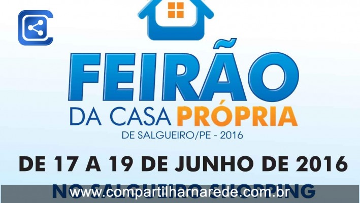 FEIRÃO DA CASA PRÓPRIA em Salgueiro, PE - Correspondente Imobiliário Caixa Neide Barros