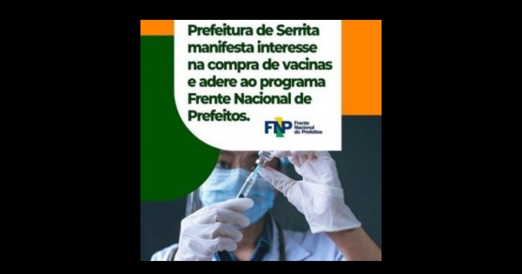 Serrita informa que também manifestou interesse em participar de consórcio da FNP para compra de vacinas