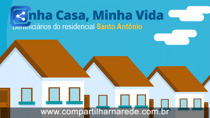 ATENÇÃO BENEFICIÁRIOS DO RESIDENCIAL SANTO ANTÔNIO