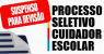 Prefeitura de Salgueiro suspende processo seletivo de Cuidador Escolar para revisão do edital