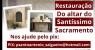  A Catedral Diocesana de Salgueiro iniciou o processo de restauro do altar do Santíssimo Sacramento e o de seu Padroeiro