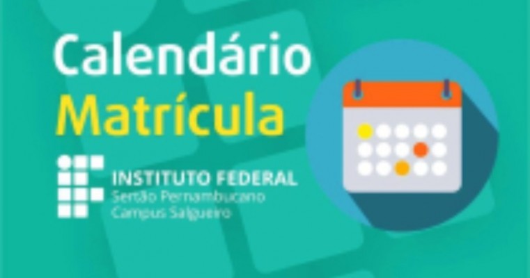 Campus Salgueiro abre período de matrícula até 06/01 para aprovados no PS2023