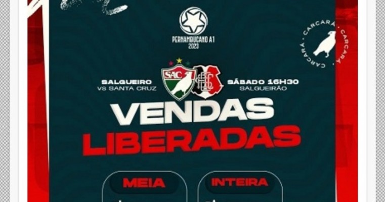 Diretoria do Salgueiro Atlético Clube começa a vender ingressos para jogo contra o Santa Cruz