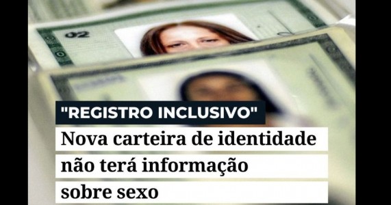 Nova carteira de identidade não terá identificação sobre o sexo