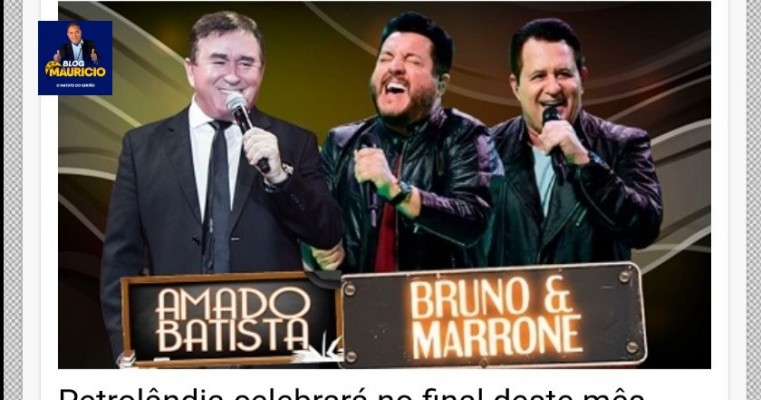 Amado Batista e Bruno & Marrone vão se apresentar na festa de 114 anos de Petrolândia