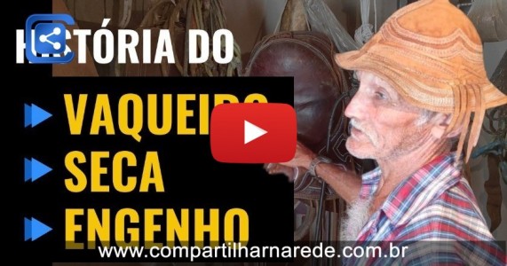 O vaqueiro que vive entre a seca e as águas do São Francisco no Sertão Central de Pernambuco