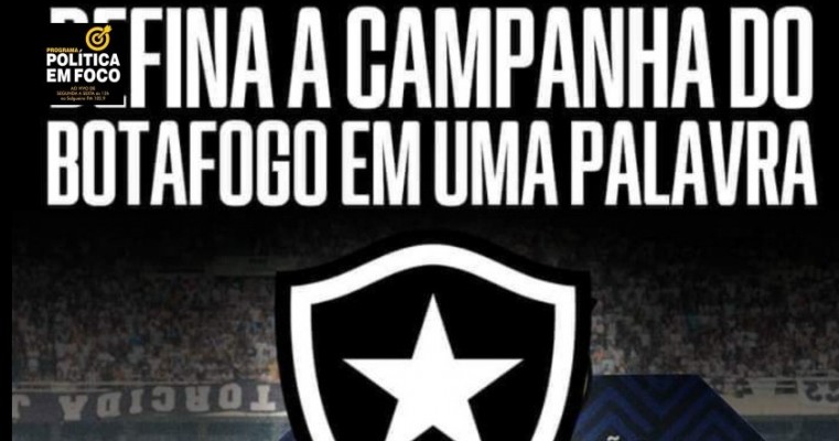 O Botafogo liderou o Brasileirão por 31 rodadas e termina na quinta posição. Como você define a campanha do clube?