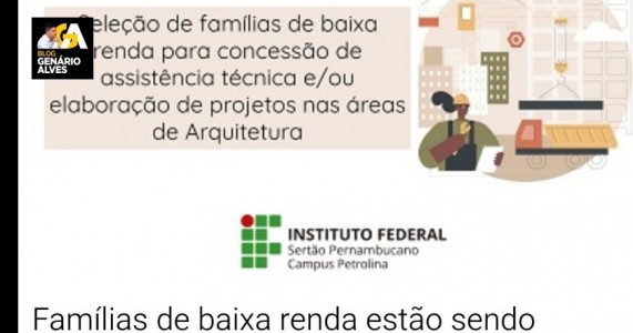 Projeto do IFSertãoPE de Petrolina seleciona famílias de baixa renda para o recebimento de assistência