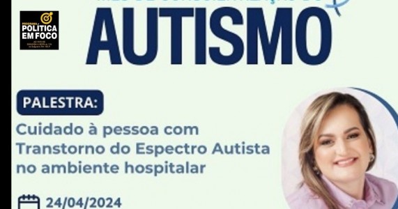 HR de Salgueiro promove palestra sobre “Cuidado à pessoa com Transtorno do Espectro Autista