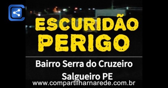 Vadinho Faz Apelo Urgente por Iluminação Pública no Bairro Serra do Cruzeiro