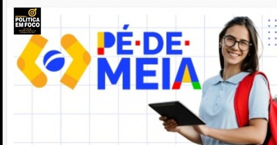 Após pausa em julho, calendário de pagamentos do Programa Pé-de-Meia será retomado este mês