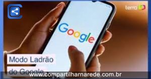 Como Usar o Modo Ladrão do Google para Proteger Seu Celular Roubado