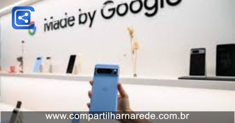 Novos Celulares do Google Apostam na Inteligência Artificial para Melhorar a Experiência do Usuário