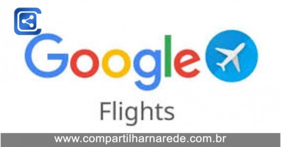 Google Flights Lança Recurso para Encontrar Voos Mais Baratos: Veja Como Economizar