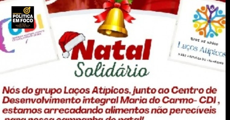 Grupo que apoia famílias atípicas em Salgueiro e CDI promovem campanha “Natal Solidário”