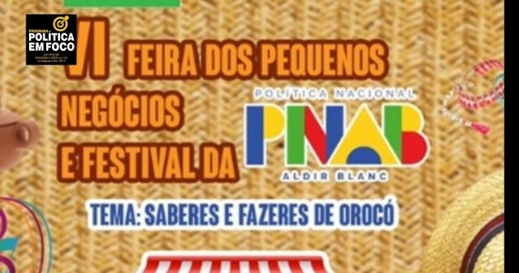 6° Festival dos Pequenos Negócios ocorre nessa sexta-feira em Orocó