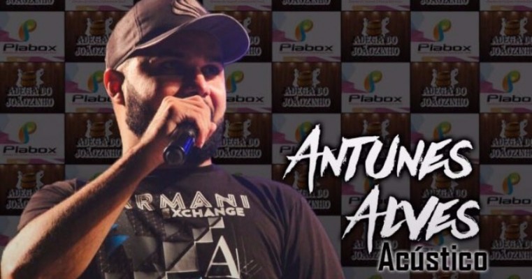 Cantor Antunes Alves lança Projeto Acústico amanhã em Salgueiro-PE. 