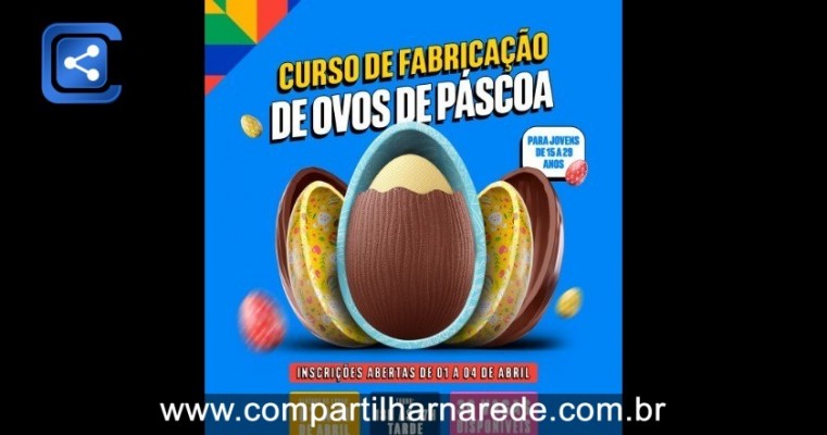 Prefeitura de Petrolina abre inscrições para curso gratuito de fabricação de Ovos de Páscoa