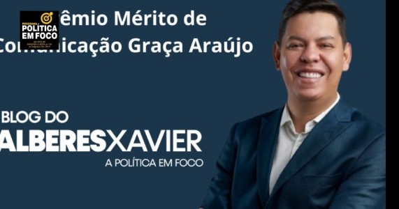 Alberes Xavier receberá prêmio ‘Mérito de Comunicação Jornalista Graça Araújo’