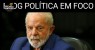 Lula deixa de visitar Cabrobó e Terra Nova com medo de protestos