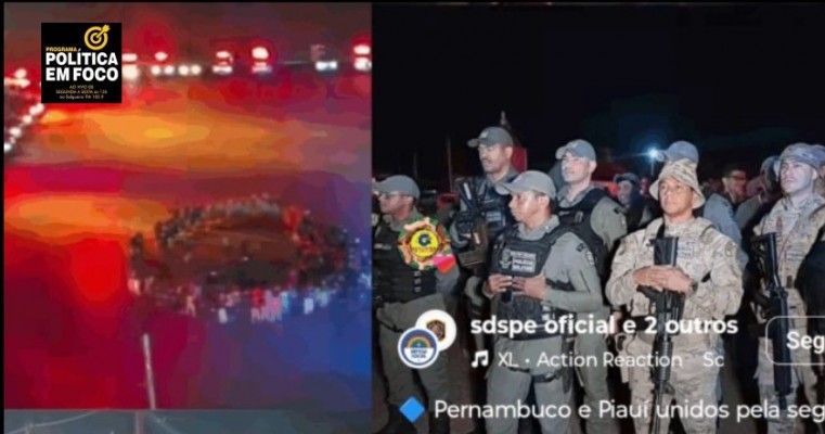 OPERAÇÃO DIVISA INTEGRA I: ESTADOS DE PE E PI AVANÇAM COM FORÇA TOTAL CONTRA CRIMINOSOS NAS DIVISAS