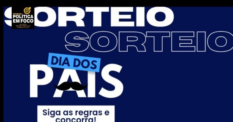 DIA DOS PAIS COM PREMIAÇÃO! NO LOJA GENTE FINA