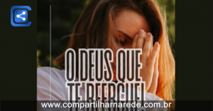 Palavra do dia - O Deus que Te Reergue!