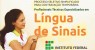 IF Sertão-PE prorroga inscrições para seleção simplificada de profissionais técnicos especializados em Libras