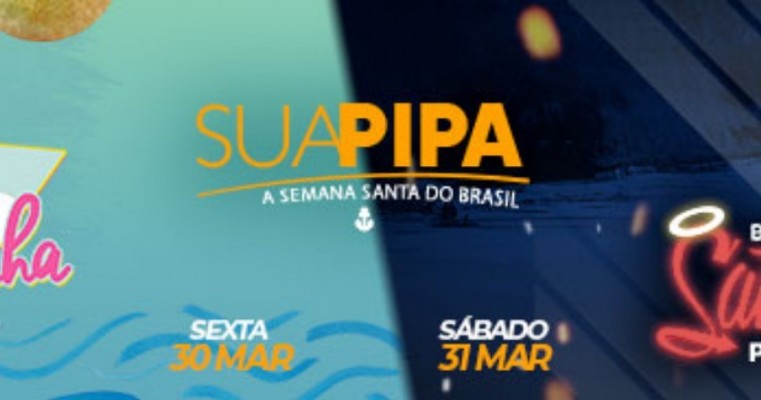 SUA PIPA - SEMANA SANTA EM PIPA 2018