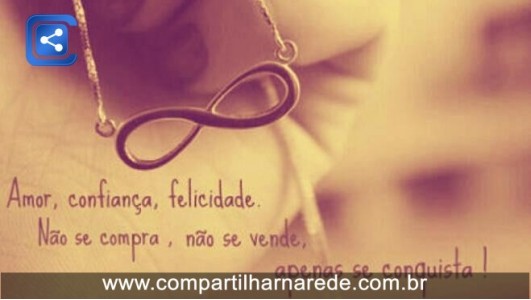 Amor, confiança e felicidade...