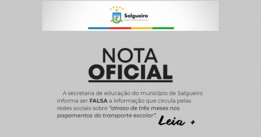 Nota Oficial da Prefeitura de Salgueiro: Esclarecimento sobre o Pagamento do Transporte Escolar