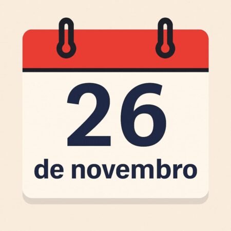 26 de Novembro: O Que Acontece Neste Dia, Fatos Históricos e Por Que a Data Merece Atenção