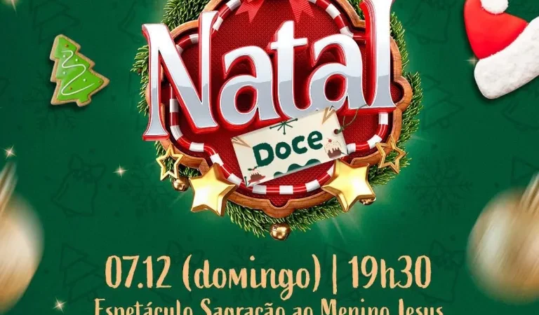 Serra Talhada recebe espetáculo “Sagração ao Menino Jesus” neste domingo (7) durante programação do Natal Doce