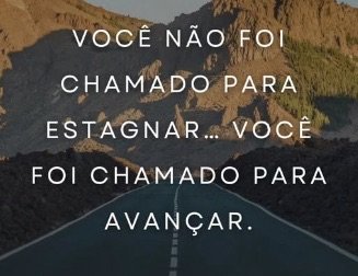 Palavra do dia – O chamado para avançar!