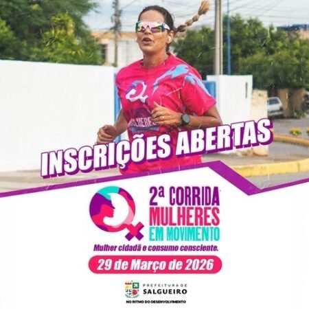 Abertas as inscrições para a 2ª Corrida Mulheres em Movimento de Salgueiro